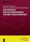 Bernhard Fleische Rationale Entscheidungen unter Unsicherhei (Gebundene Ausgabe)