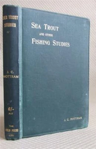 Sea Trout & Other Fishing Studies, Mottram 1922 1st edition Angling, fly fishing - Bild 1 von 8