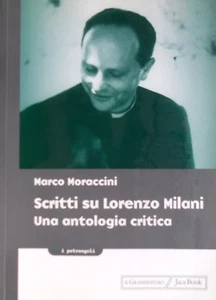 MARCO MORACCINI SCRITTI SU LORENZO MILANI UNA ANTOLOGIA CRITICA JACA BOOK 2002 - Picture 1 of 1