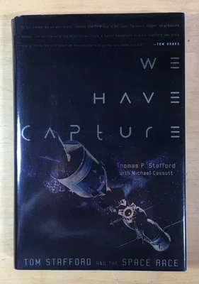 We Have Capture Signed  by Tom Stafford w/ Micheal Cassutt -2002 HC/DJ Very Good - Image 1 of 4
