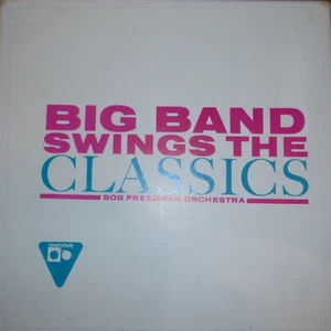 BIG BAND SWINGS THE CLASSICS BOB FREEDMAN ORCHESTRA - TONBANDROLLE NR. 12 - Bild 1 von 3