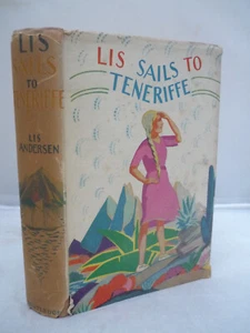 Lis Sails to Teneriffe by Lis Andersen HB DJ Illustrated 1936 - Photos - Imagen 1 de 6