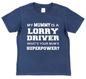 Mummy Lorry Driver Superpower Childrens Kids T-Shirt Son Daughter HGV Truck - Picture 1 of 4