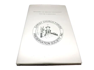 HISTORY OF MOUNT PLEASANT SOUTH CAROLINA MCIVER ILLUSTRATED - Picture 1 of 1