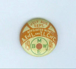 MBWE MAINTENANCE OF WAY  BROTHERHOOD & RIGHT OF WAY WORKERS PINBACK 1946 - Picture 1 of 1