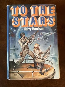 To The Stars by Harry Harrison (1981, Hardcover, Book Club Edition, Dust Jacket) - Bild 1 von 6