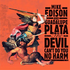Mike Edison & Guadalupe Plata The Devil Can't Do You No Harm (Vinyl) 12" Album