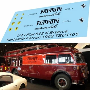 1/43 Decals per Fiat 642 N Bisarca Bartoletti Ferrari 1952 TBD1105 - Foto 1 di 1