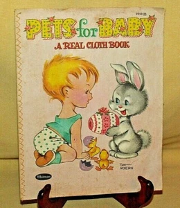 PETS FOR BABY A REAL CLOTH BOOK 2252:25 WHITMAN THE MYERS 1958 VINTAGE CHILD'S* - Picture 1 of 1