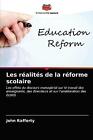 Les realites de la reforme scolaire by John Rafferty (Paperback, 2021)