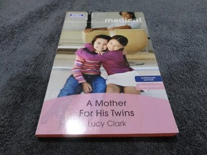 A Mother For His Twins by Lucy Clark - MILLS & BOON-MEDICAL - Picture 1 of 3