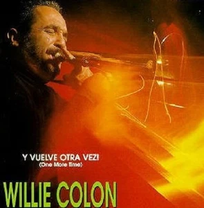 Y Vuelve Otra Vez! by Willie Col¢n (CD, Fonovisa) - Picture 1 of 1
