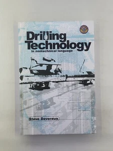 HB BOOK - DRILLING TECHNOLOGY IN NONTECHNICAL LANGUAGE - DEVEREUX 1999 - Imagen 1 de 6