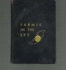Farmer in the Sky / Robert Heinlein / Hardcover 1951