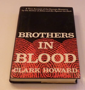 Brothers in Blood by Clark Howard (1983, Hardcover) - Picture 1 of 3