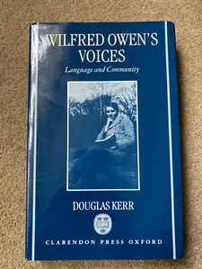 Wilfred Owen's Voices: Language and Community by Douglas Kerr (Hardcover, 1993) - Imagen 1 de 6