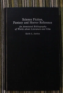 Science Fiction, Fantasy and Horror Reference by Keith L. Justice (1990) - Bild 1 von 6