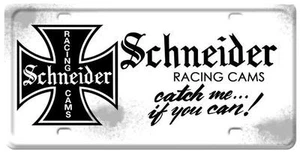 Schneider Racing Cams License Plate Man Cave Garage Body Shop Club SCH008 - Picture 1 of 1