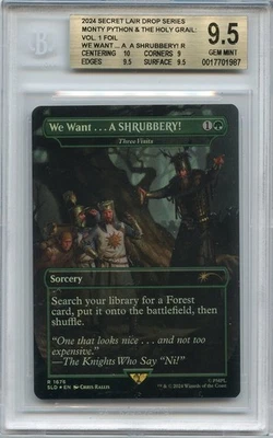 2024 MTG Monty Python SECRET LAIR Foil We Want A Shrubbery #1676 BGS 9.5 B+ - Image 1 of 2