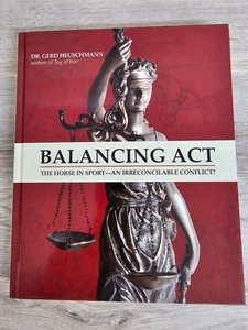 Balancing Act: The Horse in Sport an Irreconcilable Conflict? HC new - Picture 1 of 11