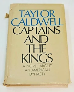 Captains and the Kings Taylor Caldwell 1st Edition 1972 Book Club Hard Cover DJ - Imagen 1 de 9