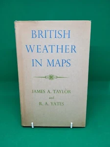 British Weather In Maps - Taylor, James. A. & Yates, R. A: H/B 1958 with D/J - Imagen 1 de 9