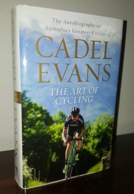 The Art of Cycling by Cadel Evans, Harper Collins 2016 1st Edition Hardback NF - Image 1 of 4