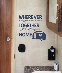 Calcomanías de arte de vinilo Wherever We Are Together para casa cámper decoración de pared pegatinas cotización - Imagen 1 de 9