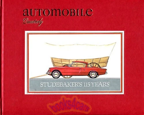 AUTOMOBILE QUARTERLY STUDEBAKER 115 YEARS Foto 1 de 1