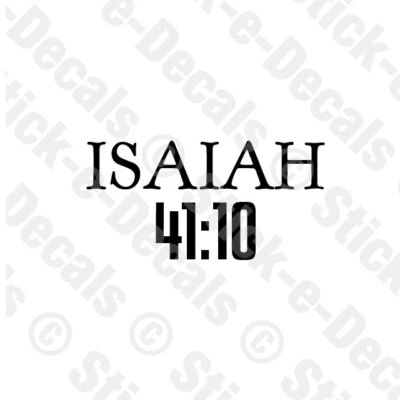ISAIAH 41:10 Religious Decal Scripture Christian Truck Jeep Car Camper Wall Art - Image 1 of 2