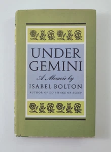 Under Gemini: A Memoir by Isabel Bolton - Harcourt Brace & World - 1966 - HC/DJ - Foto 1 di 5