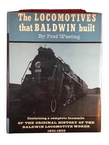 The Locomotives That Baldwin Built by Fred Westing - Picture 1 of 12