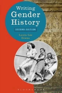 Laura Lee Downs Writing Gender History (Paperback) Writing History - Picture 1 of 1