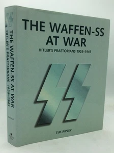 THE WAFFEN-SS AT WAR - Tom Ripley - 2004 1st ed - 1925-1945 - WWII illustrated - Imagen 1 de 6