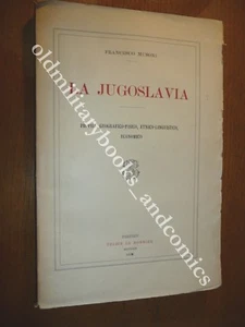 LA JUGOSLAVIA PROFILO GEOGRAFICO-FISICO ETNICO-LINGUISTICO ECONOMICO MUSONI 1928 - Bild 1 von 3