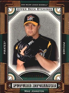 2004 (PIRATES) Upper Deck Etchings #98 Mike Johnston FE Rookie /2004