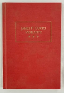 James F. Curtis : Vigilante, Albert Shumate, 1988, Law in Gold Rush S.F., HC, VG - Picture 1 of 10