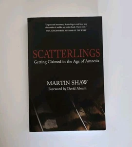 ๐ VG+ Scatterlings: Getting Claimed in the Age of Amnesia, Shaw, Martin, - Picture 1 of 5