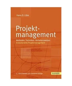 Projektmanagement: Methoden, Techniken, Verhaltensweisen. Evolutionäres Projekt - Bild 1 von 1