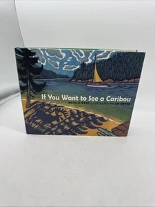 Phyllis Root IF YOU WANT TO SEE A CARIBOU  1st Edition Signed By Illustrator - Picture 1 of 10