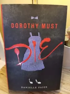 Dorothy Must Die (BK #1 DMD) by Danielle Paige 2014 1st Ed 2nd Print HB DJ LNC!! - Imagen 1 de 12