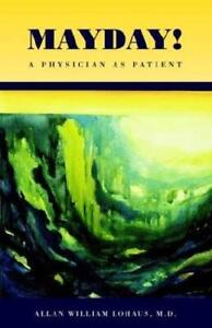 Mayday: Ein Arzt als Patient