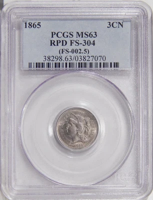 1865 3cN PCGS MS 63 RPD FS-304 ~ TRES CENTAVOS NÍQUEL REPUNTADO VARIEDAD DE FECHA Foto 1 de 2