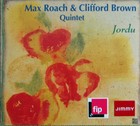 MAX ROACH & CLIFFORD BRAUNES QUINTETT - JORDU