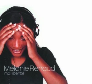 Ma Liberte de Melanie Renaud (Hip Hop, Pop, RnB, 2006, YFB PROD.) - CD digipak - Imagen 1 de 1
