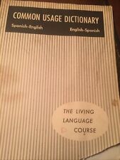 Vintage 1955 Common Usage Dictionary Spanish-English The Living Language Course