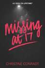 Missing At 17 By Christine Conradt: Used