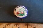 Vintage 1940's Pinback Button Show Me Where to Get a Drink Lot 23-85-A-N