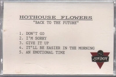 Hothouse Flowers Back To the Future cassette UK London promotional cassette - Bild 1 von 2