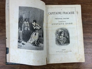 Theophile Gautier LE CAPITAINE FRACASSE ill. GUSTAVE DORE vers 1870 Mauvais état - Imagen 1 de 9